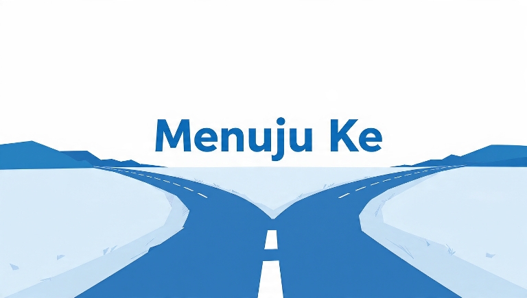 Tentang Kata Kata 'Menuju Ke'