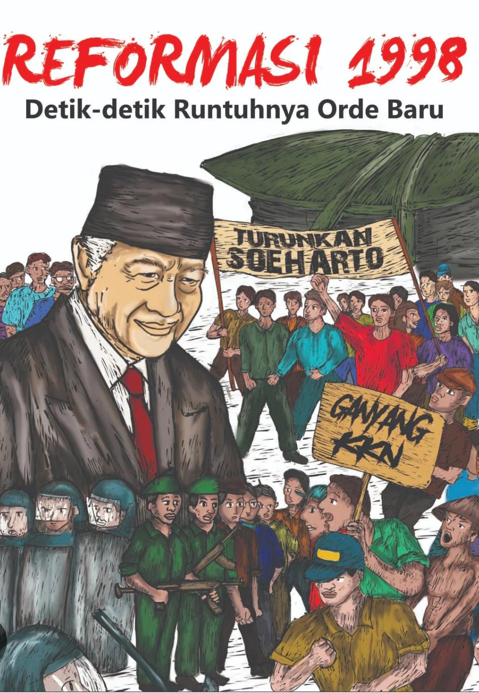 28 Tahun Reformasi -  Dari 21 Mei 1998 Sampai Hari Ini